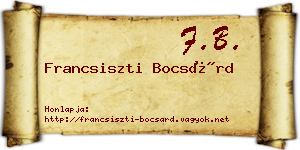 Francsiszti Bocsárd névjegykártya